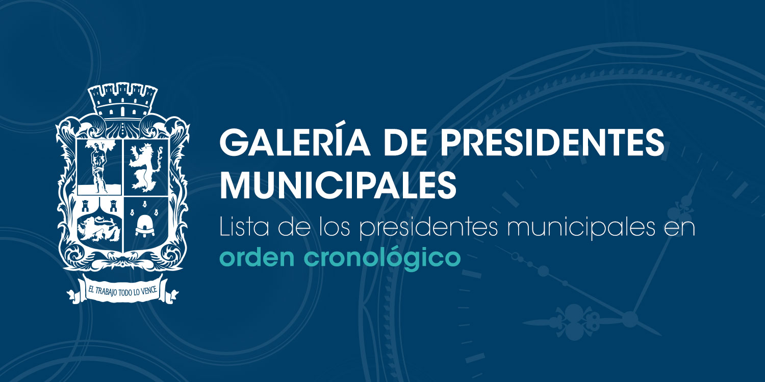 Galería Presidentes Municipales