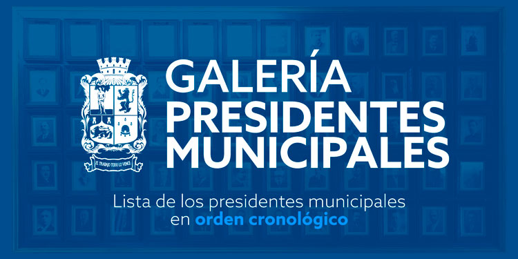 Galería Presidentes Municipales