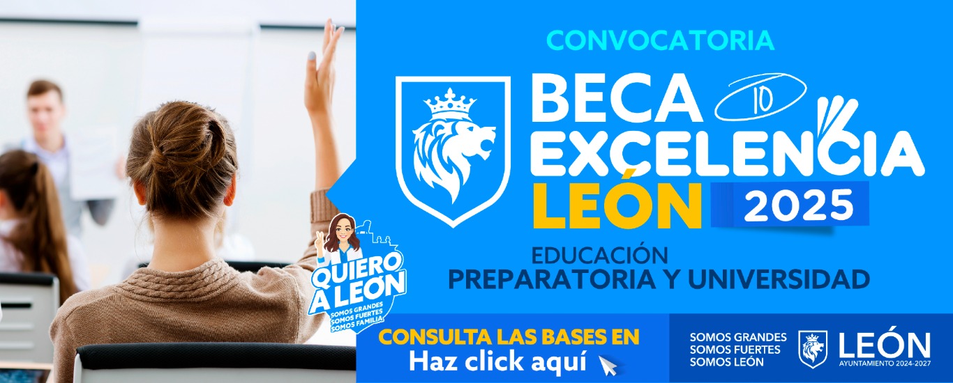 Convocatoria Beca Excelencia 2025 Preparatoria y Universidad