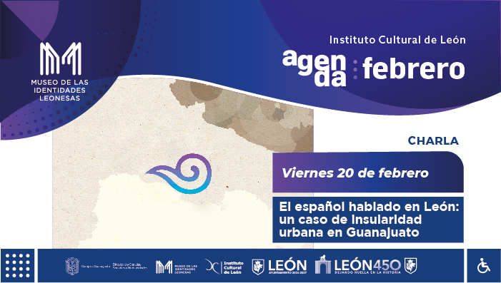 Charla: El español hablado en León: un caso de insularidad urbana en Guanajuato